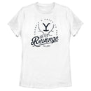 Women's Yellowstone There's a Price to Pay for Revenge T-Shirt