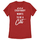 Women's Aristocats Everybody Wants To Be a Cat T-Shirt