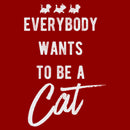 Women's Aristocats Everybody Wants To Be a Cat T-Shirt