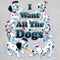 Junior's One Hundred and One Dalmatians I Want All the Dogs T-Shirt