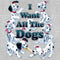 Women's One Hundred and One Dalmatians I Want All the Dogs T-Shirt