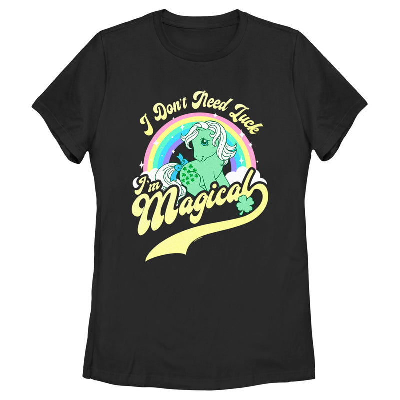 Women's My Little Pony St. Patrick's Day I Don't Need Luck I'm Magical T-Shirt
