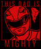 Men's Power Rangers Red Ranger This Dad Is Mighty T-Shirt