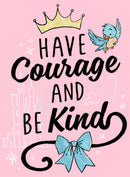 Girl's Cinderella Have Courage and Be Kind T-Shirt