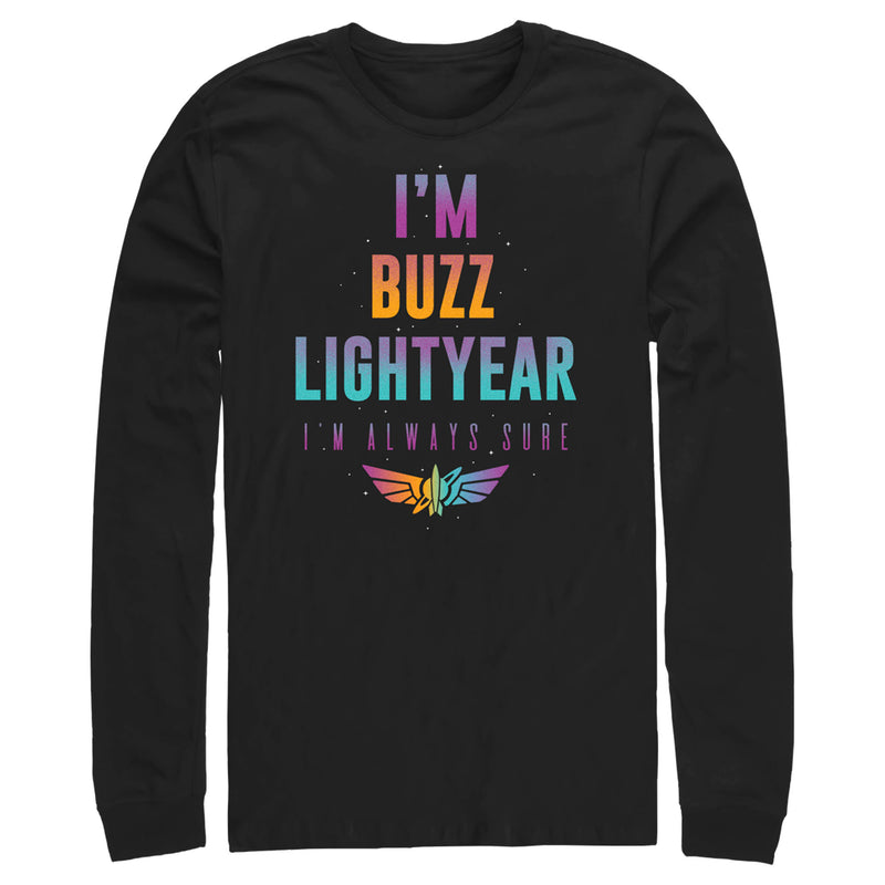 Men's Lightyear I'm Buzz Lightyear I'm Always Sure Long Sleeve Shirt