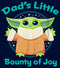 Boy's Star Wars: The Mandalorian Grogu Dad's Little Bounty of Joy T-Shirt