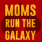 Men's Star Wars Mother's Day Moms Run the Galaxy T-Shirt