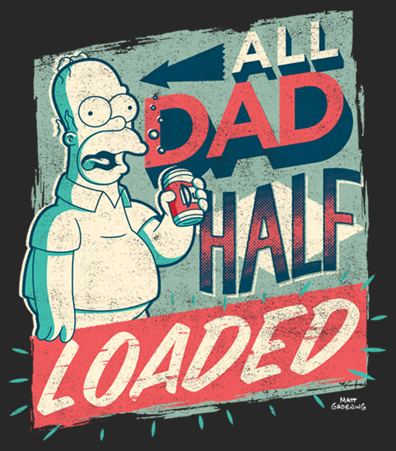 Women's The Simpsons Father's Day Homer Simpson All Dad Half Loaded T-Shirt