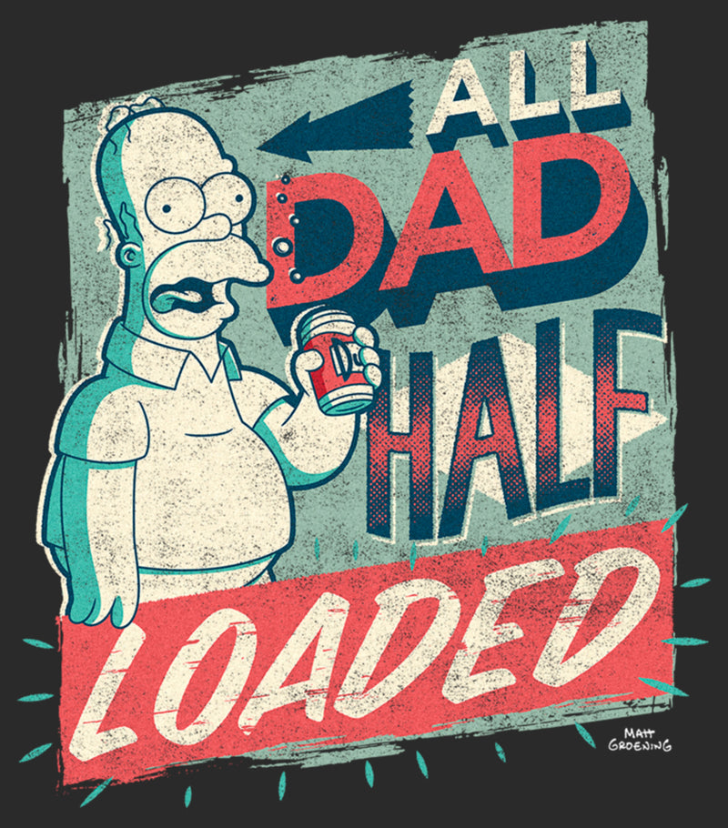 Men's The Simpsons Father's Day Homer Simpson All Dad Half Loaded T-Shirt