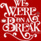 Junior's Friends We Were On A Break Quote T-Shirt