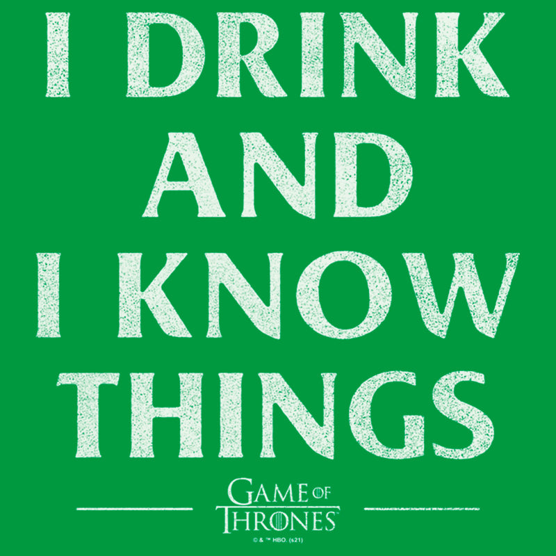 Junior's Game of Thrones St. Patrick's Day I Drink and I Know Things T-Shirt