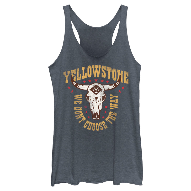 Women's Yellowstone Cow Skull We Don't Choose The Way Racerback Tank Top