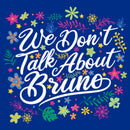 Junior's Encanto We Don't Talk About Bruno Quote T-Shirt