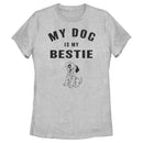 Women's One Hundred and One Dalmatians My Dog is my Bestie T-Shirt