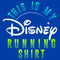 Men's Disney This Is My Running Shirt T-Shirt