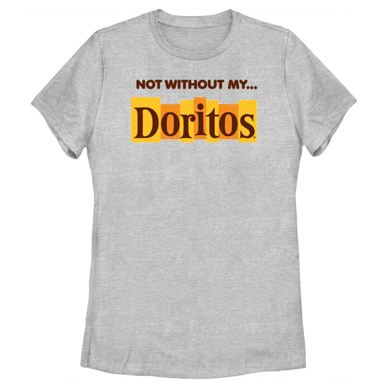 Women's Doritos Not Without My… Original Logo T-Shirt