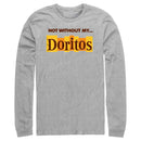 Men's Doritos Not Without My… Original Logo Long Sleeve Shirt