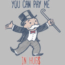 Men's Monopoly You Can Pay Me in Hugs T-Shirt