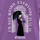 Girl's Wednesday I'm Not Weird, Everyone Else Is T-Shirt