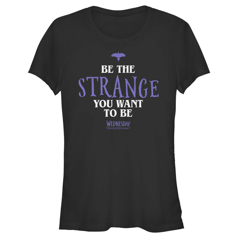 Junior's Wednesday Be the Strange You Want to Be T-Shirt