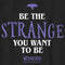 Boy's Wednesday Be the Strange You Want to Be T-Shirt