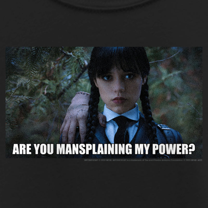 Girl's Wednesday Are You Mansplaining my Power T-Shirt