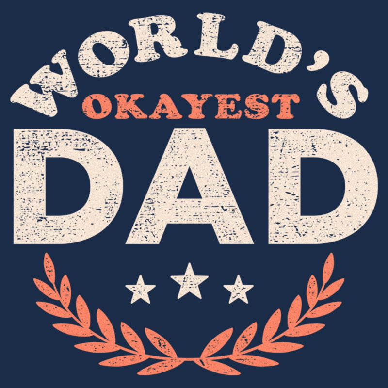 Men's Lost Gods World's Okayest Dad T-Shirt