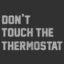 Men's Lost Gods Don't Touch the Thermostat T-Shirt
