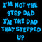 Men's Lost Gods I'm the Dad That Stepped Up T-Shirt