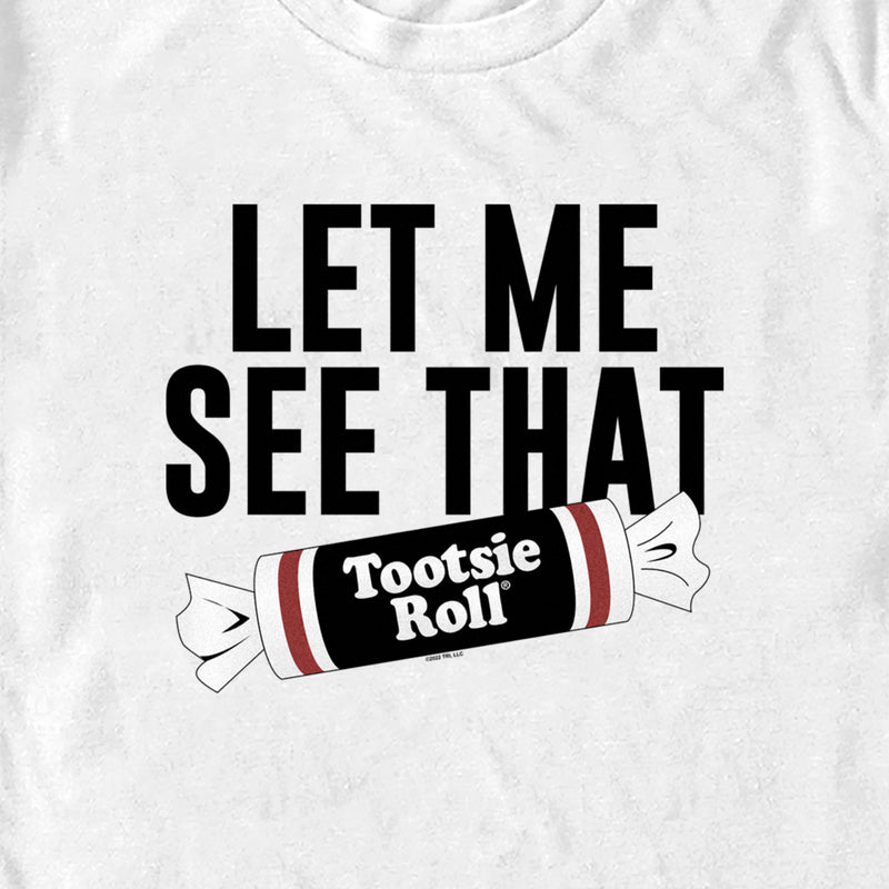 Men's Tootsie Roll Let Me See That Slogan T-Shirt