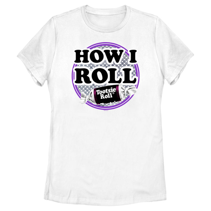 Women's Tootsie Roll How I Roll Slogan T-Shirt