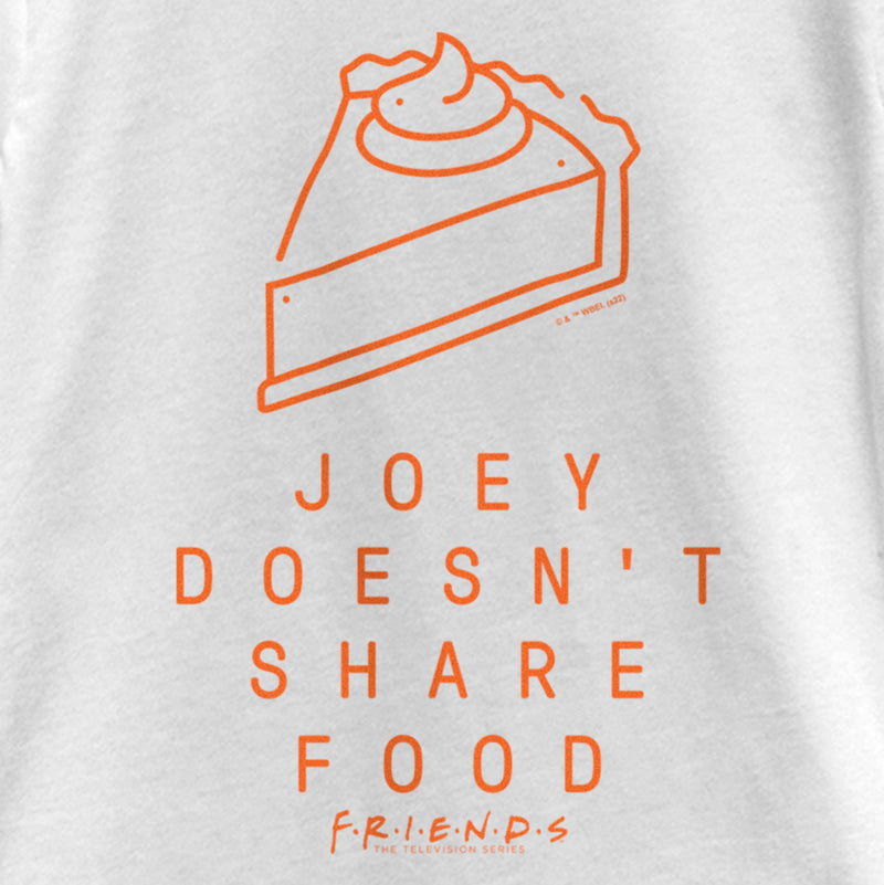 Girl's Friends Joey Doesn't Share Food Pumpkin Pie T-Shirt