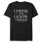 Men's Game of Thrones I Drink and I Know Things Gray T-Shirt