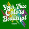 Men's Crayola Your True Colors Are Beautiful T-Shirt