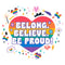 Women's Mickey & Friends LGBTQIA+ Pride Belong Believe Be Proud T-Shirt