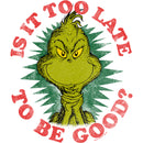 Men's Dr. Seuss Christmas Grinch Is it too Late T-Shirt