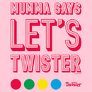 Girl's Twister Mumma Says T-Shirt