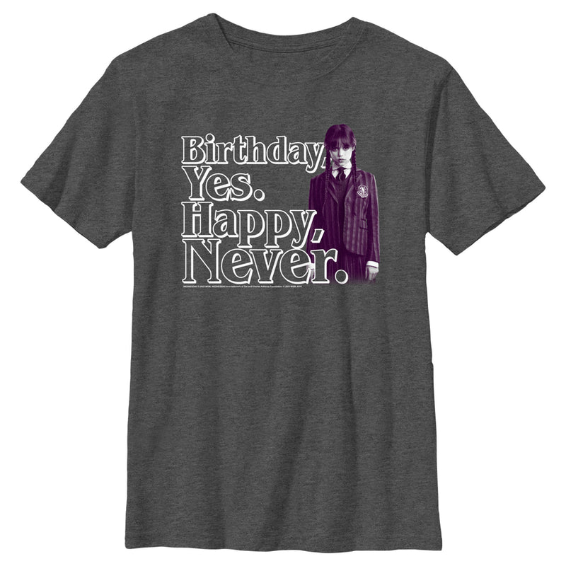 Boy's Wednesday Birthday Yes, Happy Never T-Shirt