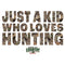 Men's Mossy Oak Just a Kid Who Loves Hunting T-Shirt