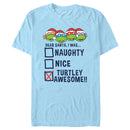 Men's Teenage Mutant Ninja Turtles Dear Santa, I Was Turtley Awesome! T-Shirt