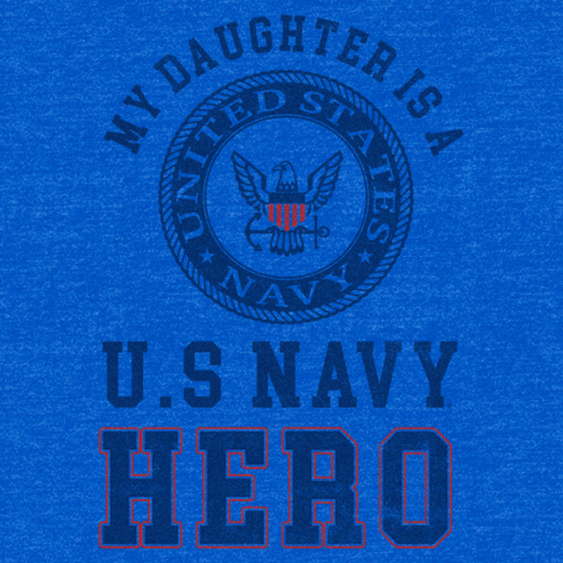 Men's United States Navy Distressed My Daughter Is a Hero T-Shirt