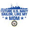 Men's United States Navy Future Navy Sailor Like My Mom T-Shirt