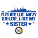 Men's United States Navy Future Navy Sailor Like My Sister T-Shirt