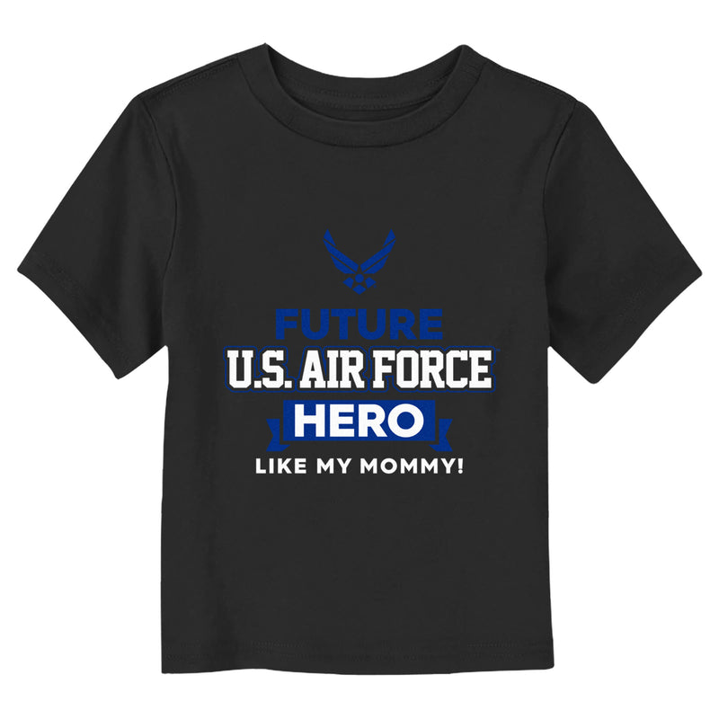 Toddler's United States Air Force Future Mommy Hero T-Shirt