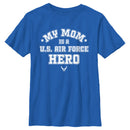 Boy's United States Air Force My Mom Is a Hero T-Shirt