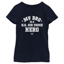 Girl's United States Air Force My Bro Is a Hero T-Shirt