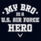 Girl's United States Air Force My Bro Is a Hero T-Shirt