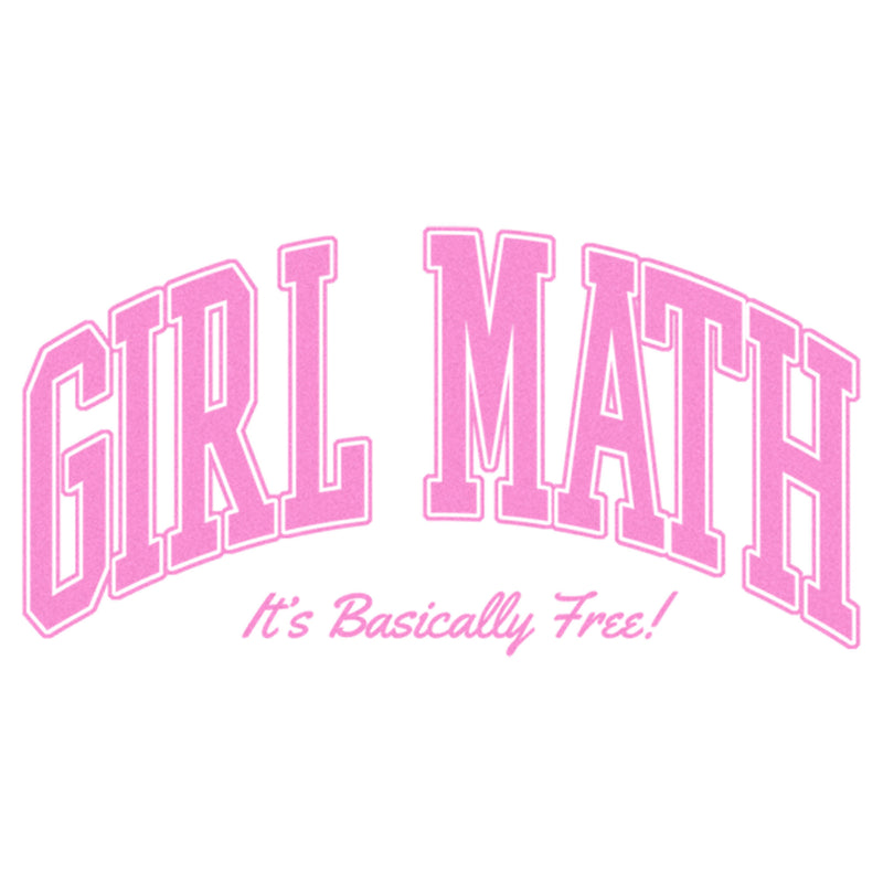 Women's Lost Gods Girl Math It's Basically Free T-Shirt