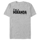 Men's Sex and the City I'm a Miranda Text T-Shirt