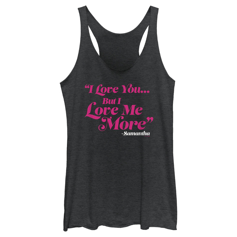 Women's Sex and the City Samantha Love You But Love Me More Racerback Tank Top